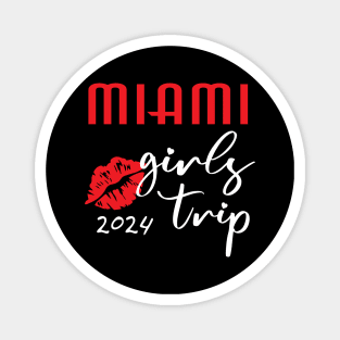 Miami Girls Vacation trip 2024 Party Outfit Magnet